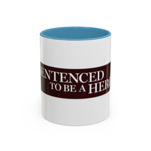 Sentenced to Be a Hero Logo Mug – 11oz & 15oz