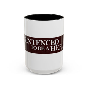 Sentenced to Be a Hero Logo Mug – 11oz & 15oz