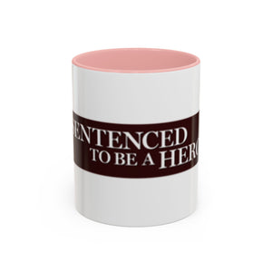 Sentenced to Be a Hero Logo Mug – 11oz & 15oz