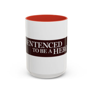 Sentenced to Be a Hero Logo Mug – 11oz & 15oz