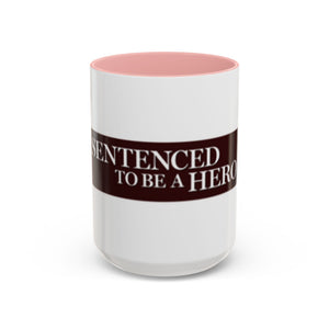 Sentenced to Be a Hero Logo Mug – 11oz & 15oz
