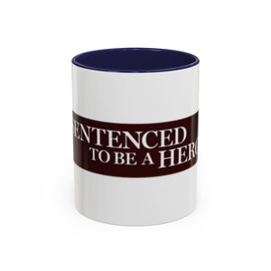 Sentenced to Be a Hero Logo Mug – 11oz & 15oz
