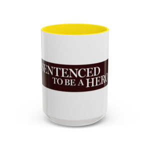 Sentenced to Be a Hero Logo Mug – 11oz & 15oz