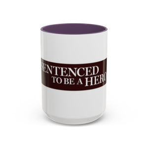 Sentenced to Be a Hero Logo Mug – 11oz & 15oz